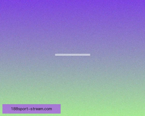 188体育滚球最新玩法攻略全面解析让你轻松掌握技巧与策略